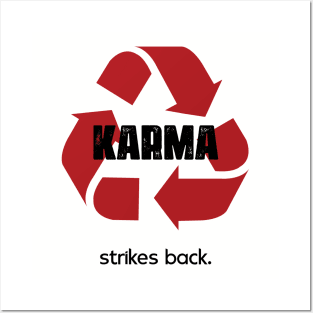 Karma Strikes Back Posters and Art